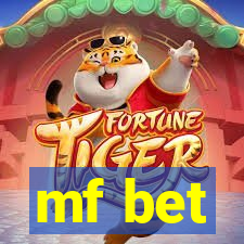 mf bet